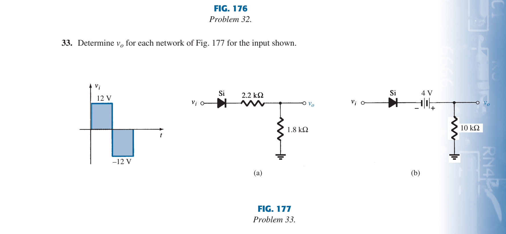Fig 176 Problem 32 33 Determine V For Each Network Of Fig 177 For The Input Shown Vi Si 2 2 K92 Si 4 V 12 V Vio Ov 1