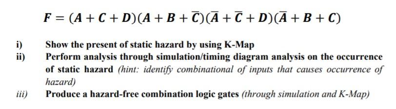 F A C D A B C A C Da B C I Ii Show The Present Of Static Hazard By Using K Map Perform Analysis Throug 1