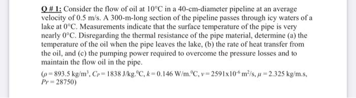 Q 1 Consider The Flow Of Oil At 10 C In A 40 Cm Diameter Pipeline At An Average Velocity Of 0 5 M S A 300 M Long Sect 1