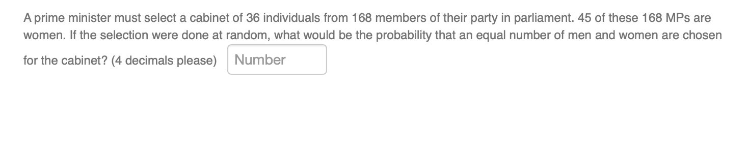 A Prime Minister Must Select A Cabinet Of 36 Individuals From 168 Members Of Their Party In Parliament 45 Of These 168 1