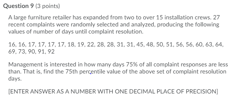 Question 9 3 Points A Large Furniture Retailer Has Expanded From Two To Over 15 Installation Crews 27 Recent Complain 1