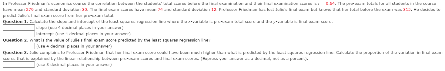 In Professor Friedman S Economics Course The Correlation Between The Students Total Scores Before The Final Examination 1