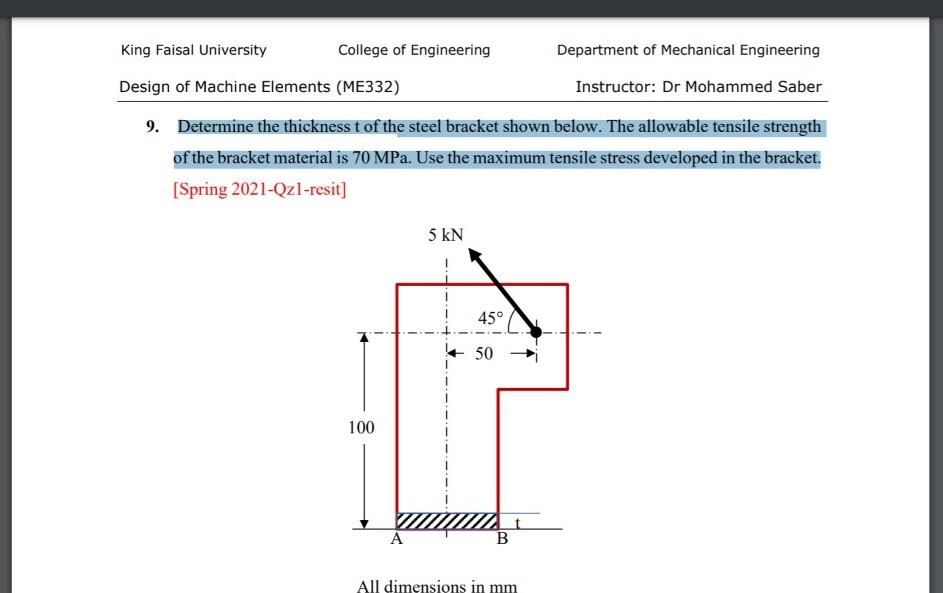 Determine The Thickness T Of The Steel Bracket Shown Below The Allowable Tensile Strength Of The Bracket Material Is 70 1