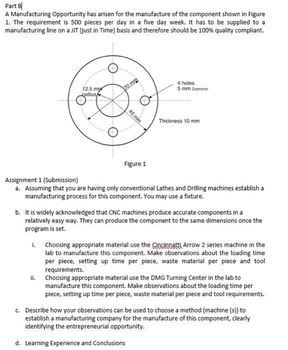 Part 8 A Manufacturing Opportunity Has Arisen For The Manufacture Of The Component Shown In Figure 1 The Requirement Is 1