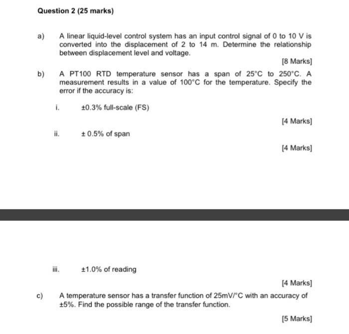 Question 2 25 Marks A B A Linear Liquid Level Control System Has An Input Control Signal Of 0 To 10 Vis Converted In 1
