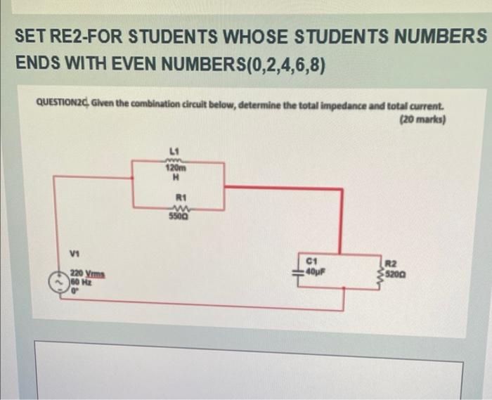 Set Re2 For Students Whose Students Numbers Ends With Even Numbers 0 2 4 6 8 Question2c Given The Combination Circuit 1