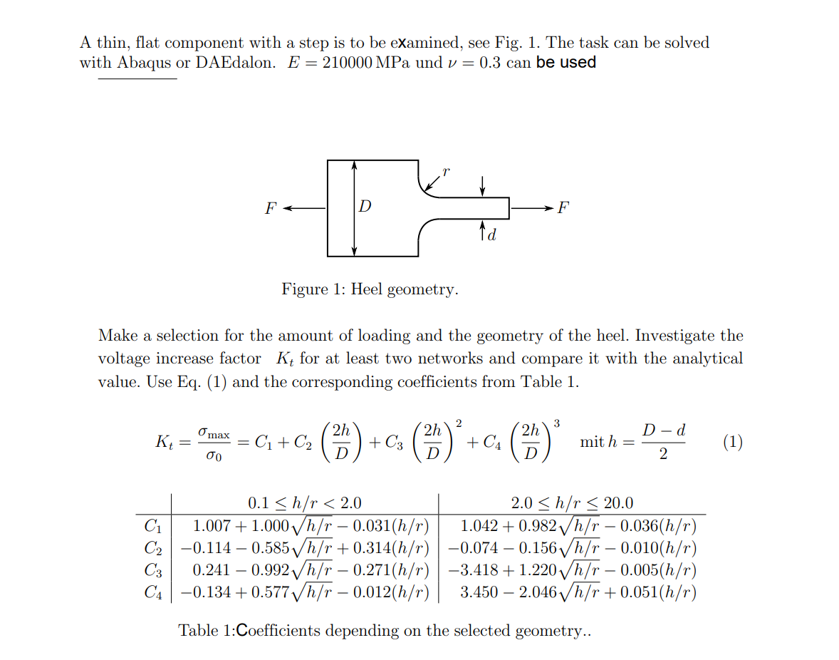 A Thin Flat Component With A Step Is To Be Examined See Fig 1 The Task Can Be Solved With Abaqus Or Daedalon E 210 1