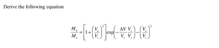 Derive The Following Equation M Av V Vv Me 63 1