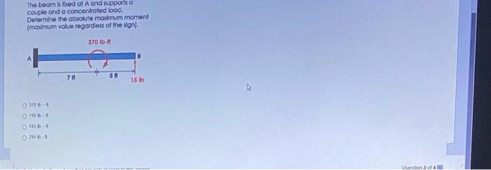 The Beams Fud At A And Support A Couple And A Concentrated Lood Determine The Absolute Maximum Moment Maximum Value Reg 1