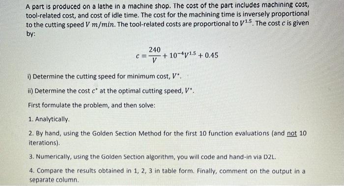 A Part Is Produced On A Lathe In A Machine Shop The Cost Of The Part Includes Machining Cost Tool Related Cost And Co 1