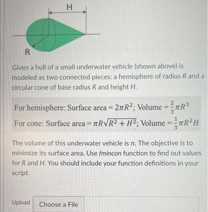 H R Given A Hull Of A Small Underwater Vehicle Shown Above Is Modeled As Two Connected Pieces A Hemisphere Of Radius 1
