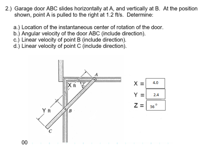 2 Garage Door Abc Slides Horizontally At A And Vertically At B At The Position Shown Point A Is Pulled To The Right 1