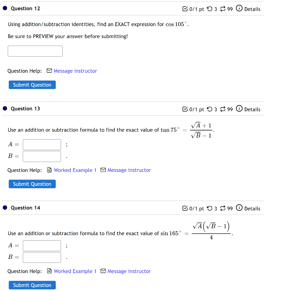 Question 12 0 1 Pt 399 Details Using Addition Subtraction Identities Find An Exact Expression For Cos 105 Be Sure To 1
