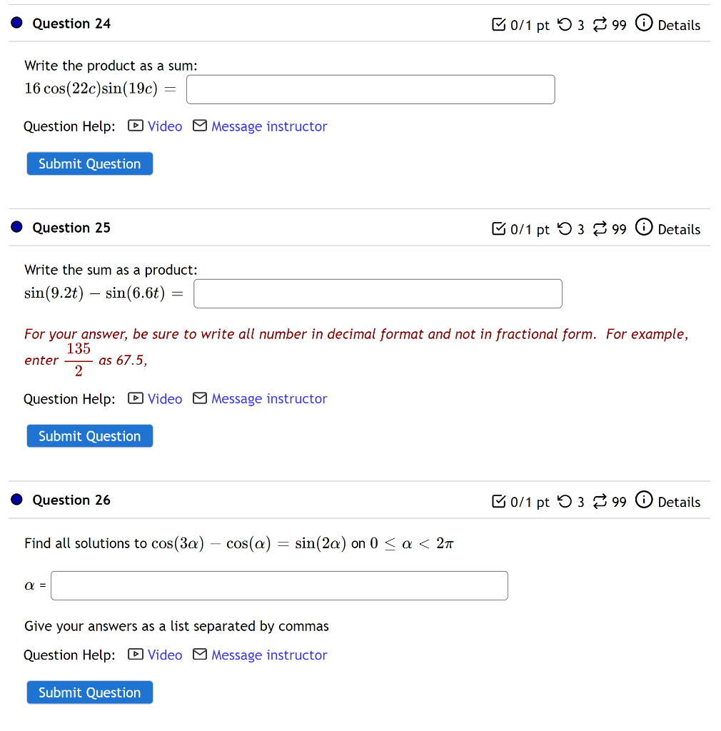 Question 24 B0 1 Pt 5399 Details Write The Product As A Sum 16 Cos 22c Sin 19c Question Help 0 Video Message Inst 1