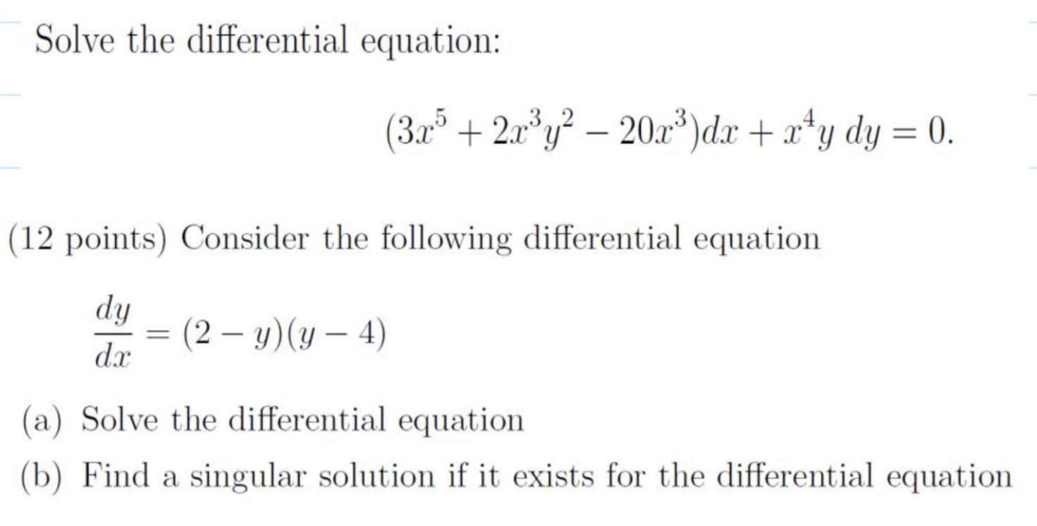 Solve The Differential Equation 3 2 2xy2 20 2 Dx X Y Dy 0 12 Points Consider The Following Differential E 1