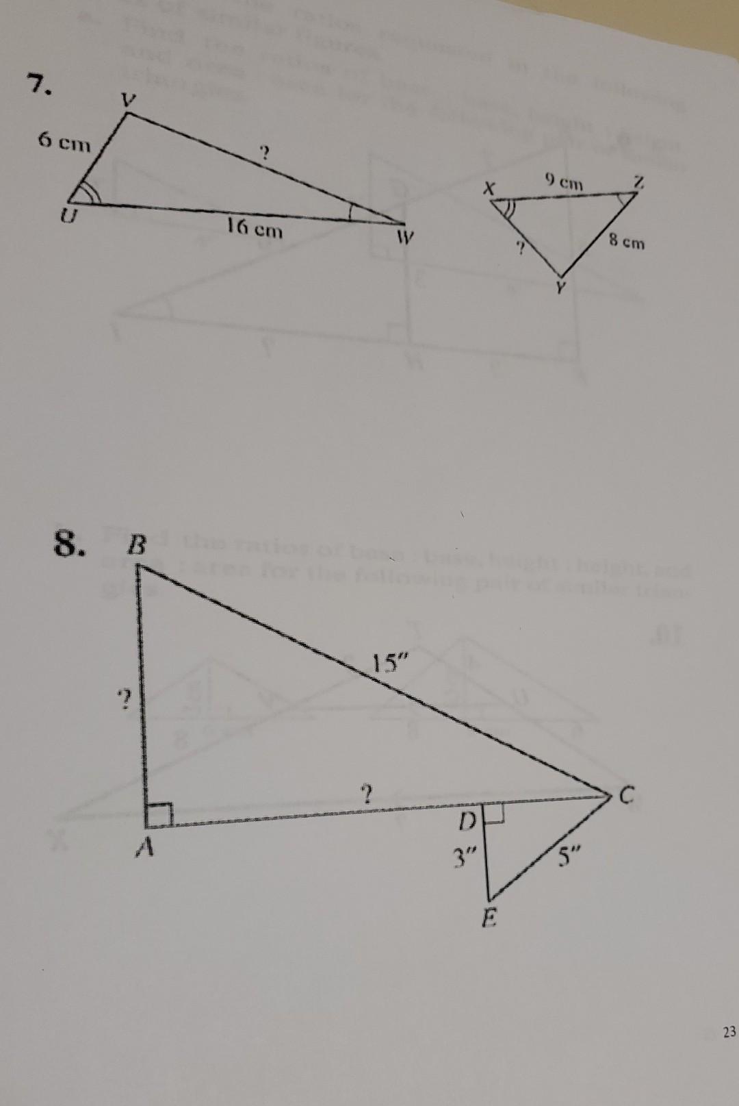 Pairs Of Similar Triangles Are Shown In Exercises 5 12 Find The Missing Measures Give Exact Answers Rather Than Decima 2