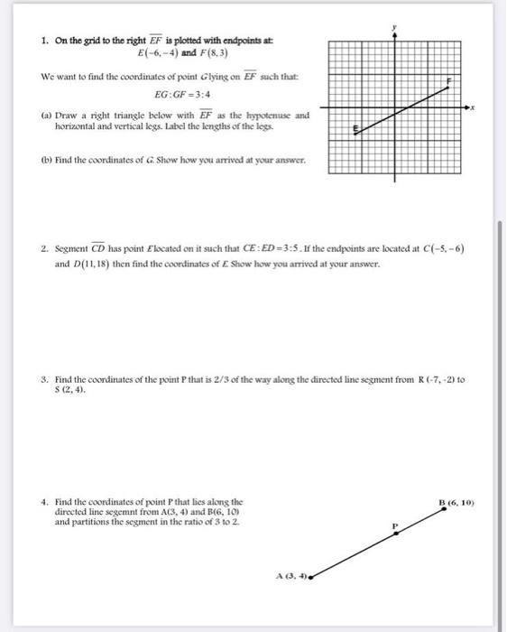 1 On The Grid To The Right Ef Is Plotted With Endpoints At E 6 4 And F 8 3 We Want To Find The Coordinates Of Poi 1