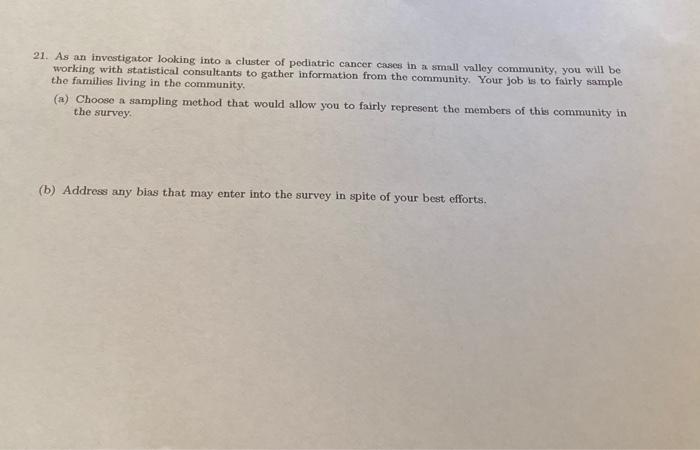 21 As An Investigator Looking Into A Cluster Of Pediatric Cancer Cases In A Small Valley Community You Will Be Working 1