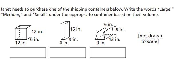 Janet Needs To Purchase One Of The Shipping Containers Below Write The Words Large Medium And Small Under The A 1