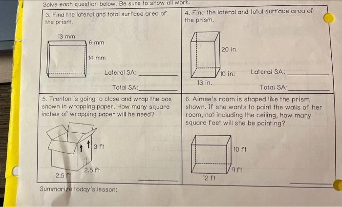 Solve Each Question Below Be Sure To Show All Work 3 Find The Lateral And Total Surface Area Of 4 Find The Lateral A 1