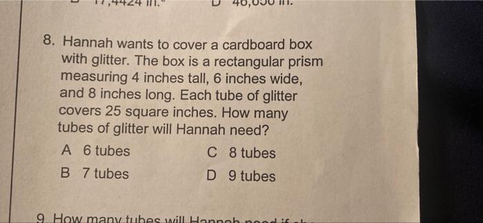 8 Hannah Wants To Cover A Cardboard Box With Glitter The Box Is A Rectangular Prism Measuring 4 Inches Tall 6 Inches 1