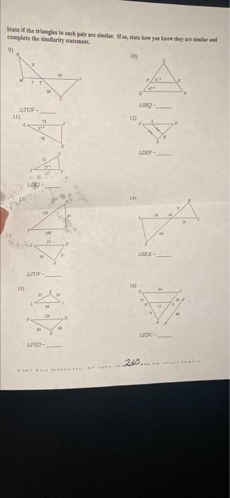 State If The Triangles In Cach Pair Are Similar If State How You Know They Are Similar And Complete The Similarity Sta 1