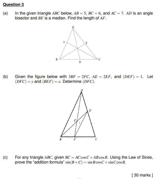 Question 3 A In The Given Triangle Abc Below Ab 5 Bc 6 And Ac 7 Ad Is An Angle Bisector And Be Is A Median 1