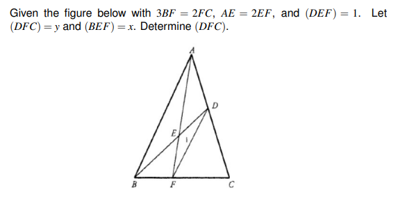 Given The Figure Below With 3bf 2fc Ae 2ef And Def 1 Let Dfc Y And Bef X Determine Dfc B F C 1