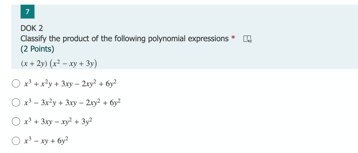 7 Dok 2 Classify The Product Of The Following Polynomial Expressions 2 Points X 2y X2 Xy 3y X3 X Y 3xy 1