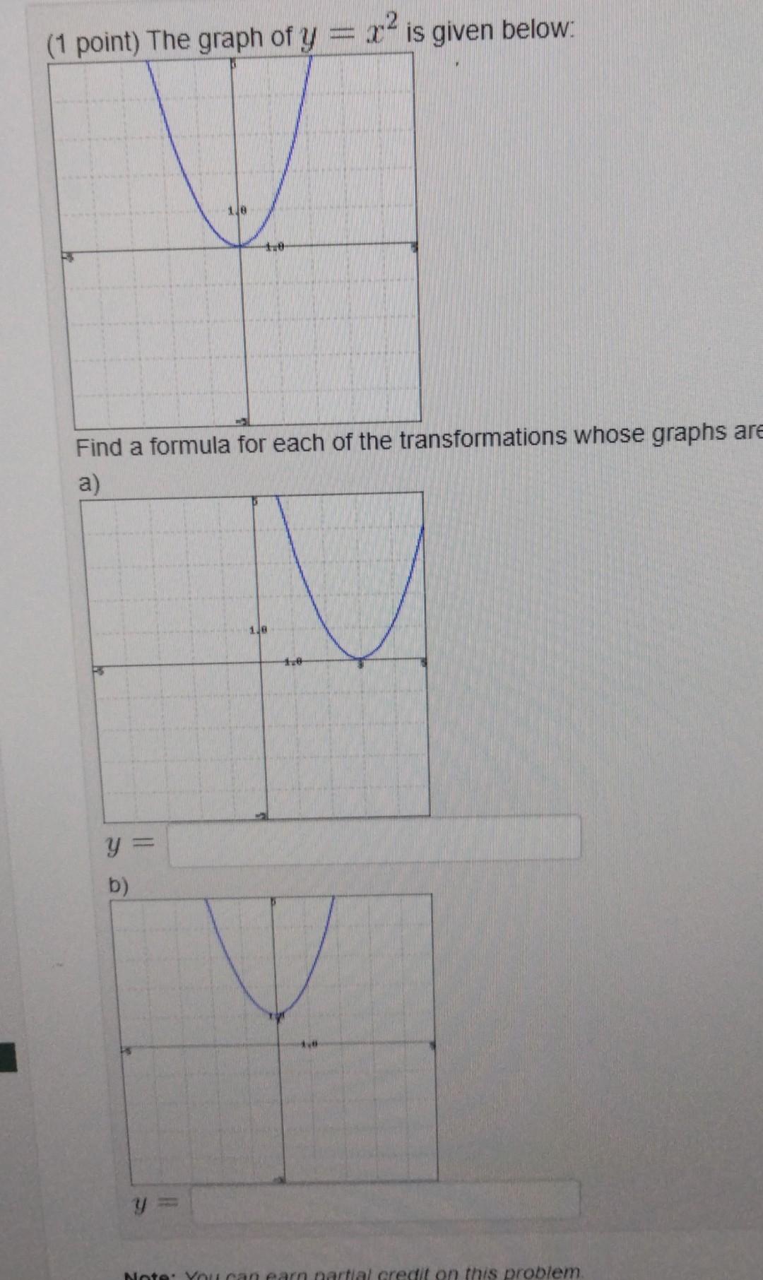 1 Point The Graph Of Y X Is Given Below E 10 Find A Formula For Each Of The Transformations Whose Graphs Are A 1 1