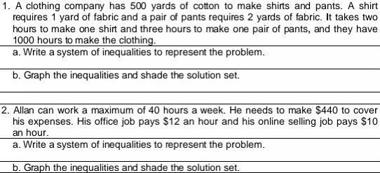 1 A Clothing Company Has 500 Yards Of Cotton To Make Shirts And Pants A Shirt Requires 1 Yard Of Fabric And A Pair Of 1