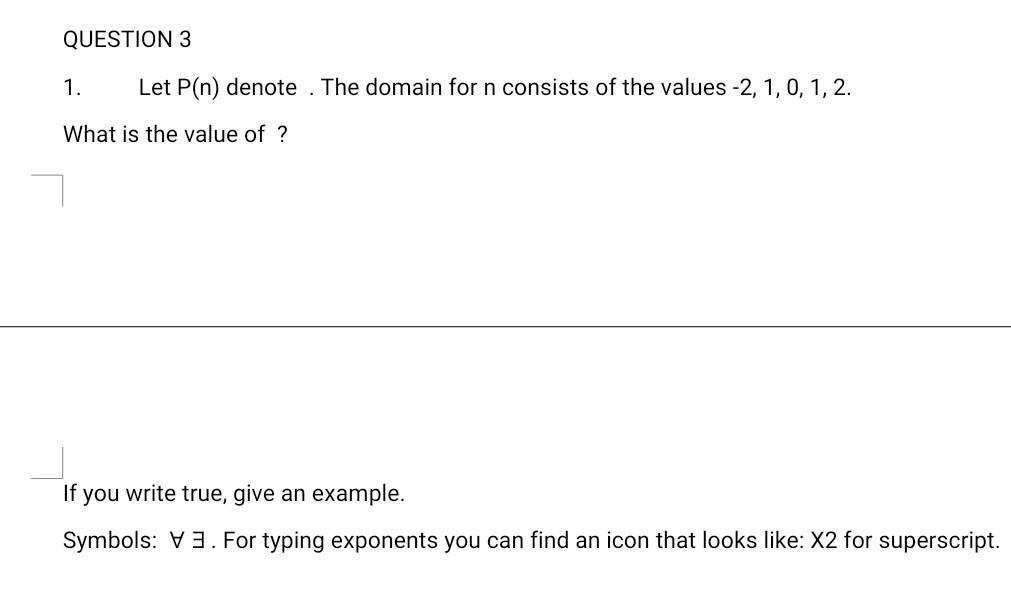 Question 3 1 Let P N Denote The Domain For N Consists Of The Values 2 1 0 1 2 What Is The Value Of If You Wr 1
