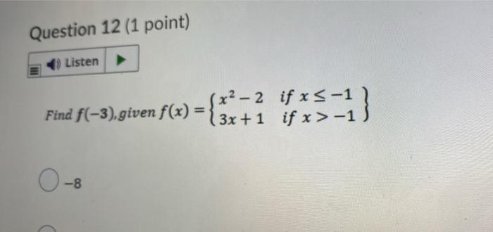 Question 12 1 Point Listen X2 2 If Xs 12 Find F 3 Given F X 3x 1 If X 1 S 8 1
