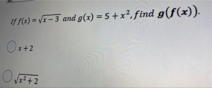 If F X V8 3 And G X 5 X2 Find G F X Ox 2 Odx 2 1
