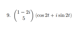 9 152 Cos 2t I Sin 2t 1