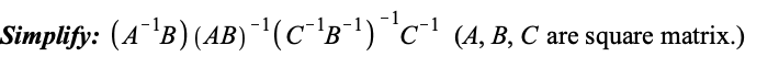 Simplify B Ab 16 C A B C Are Square Matrix 1