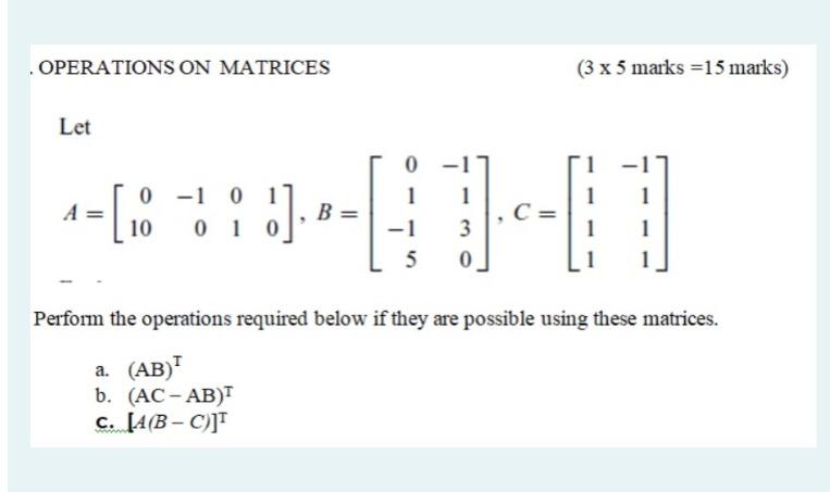 Operations On Matrices 3 X 5 Marks 15 Marks Let 0 1 1 1 0 1 0 10 0 1 0 O A B 1 3 0 C 5 Perform The Operation 1
