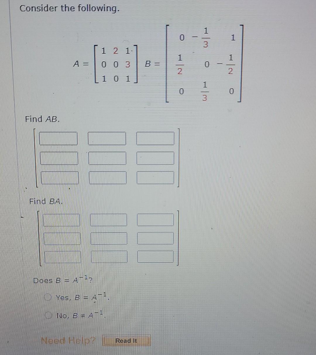 Consider The Following 1 1 2 1 1 A B 0 0 3 1 0 1 2 Find Ab Jul Find Ba Jul I Does B A 17 Yes B A 1 No B 1