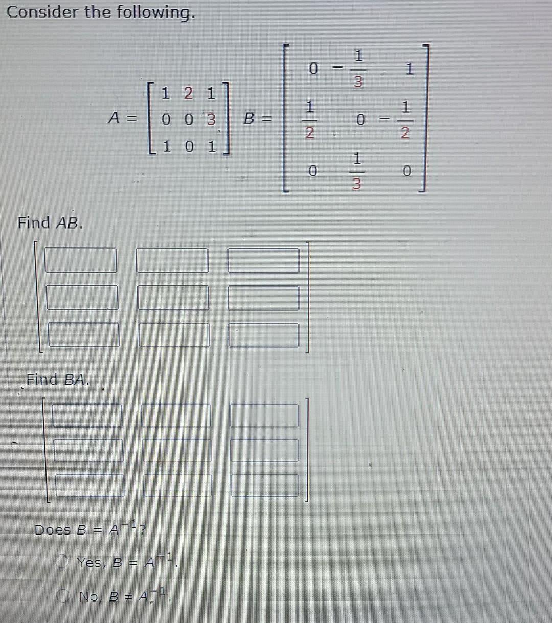 The Inverse Of Matrix A Is Given Ai 12 Use The Inverse To Solve For X 4 X Need Help Read It Consider The Foll 2