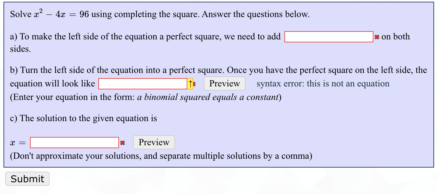 Solve X2 4x 96 Using Completing The Square Answer The Questions Below A To Make The Left Side Of The Equation A P 1