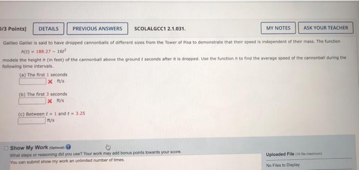 1 3 Points Details Previous Answers Scolalgcc1 2 1 031 My Notes Ask Your Teacher Galileo Galilei Is Said To Have Dropp 1