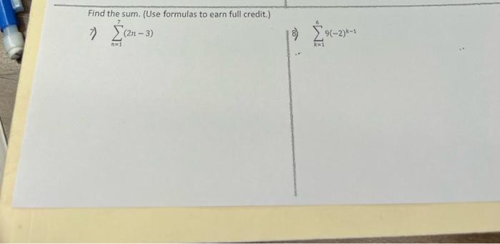 Find The Sum Use Formulas To Earn Full Credit 7 2n 3 1 9 2 1