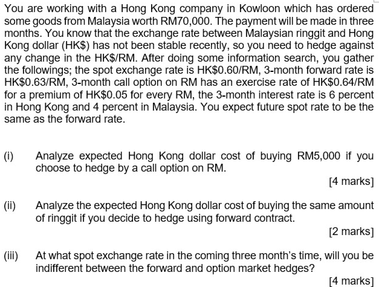 You Are Working With A Hong Kong Company In Kowloon Which Has Ordered Some Goods From Malaysia Worth Rm70 000 The Pay 1