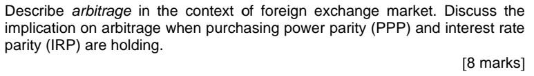 Describe Arbitrage In The Context Of Foreign Exchange Market Discuss The Implication On Arbitrage When Purchasing Power 1