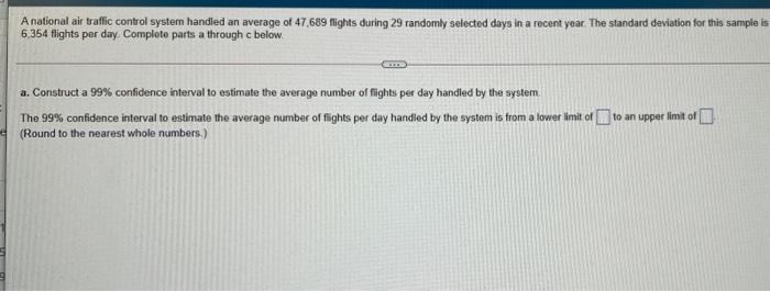 A National Air Traffic Control System Handied An Average Of 47 689 Flights During 29 Randomly Selected Days In A Recent 1
