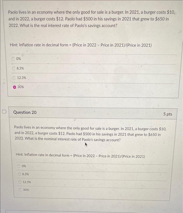 Paolo Lives In An Economy Where The Only Good For Sale Is A Burger In 2021 A Burger Costs 10 And In 2022 A Burger C 1