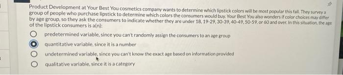 Product Development At Your Best You Cosmetics Company Wants To Determine Which Lipstick Colors Will Be Most Popular Thi 1