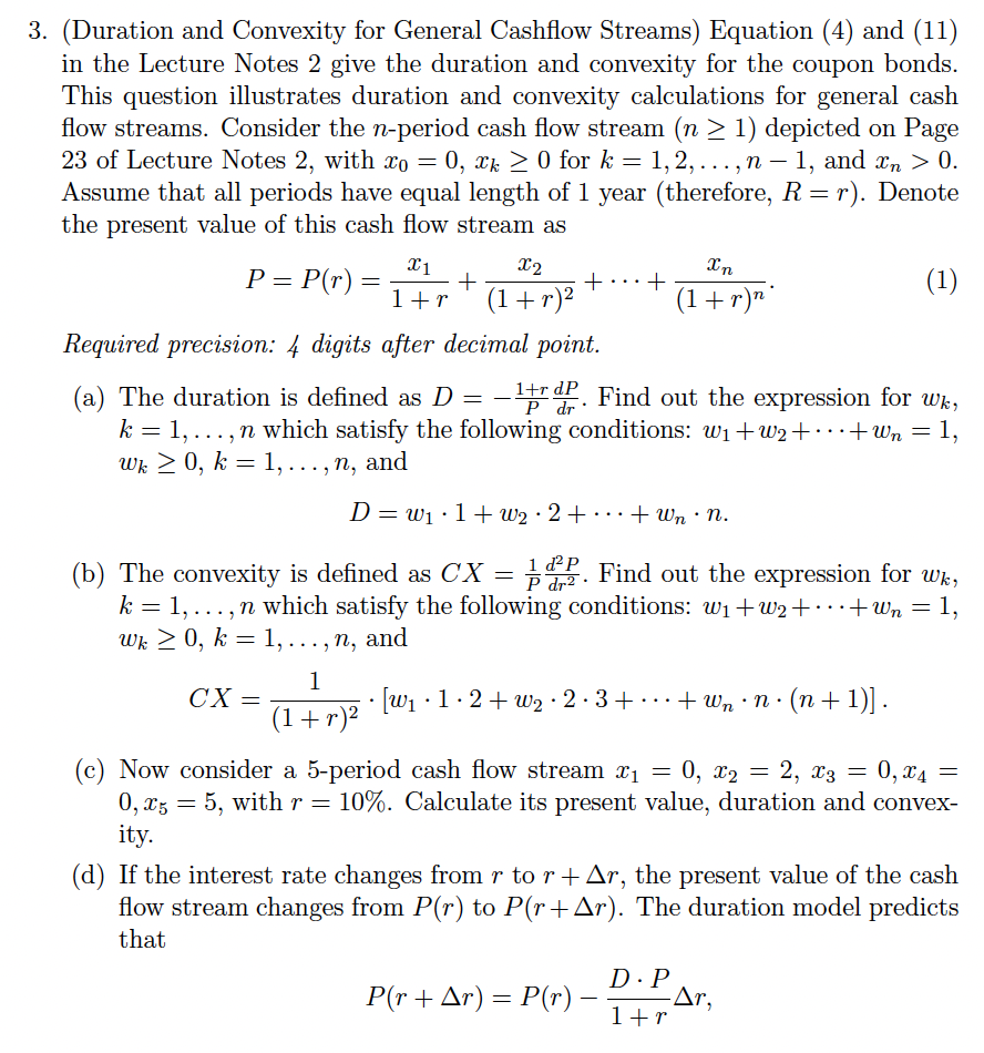3 Duration And Convexity For General Cashflow Streams Equation 4 And 11 In The Lecture Notes 2 Give The Duratio 1