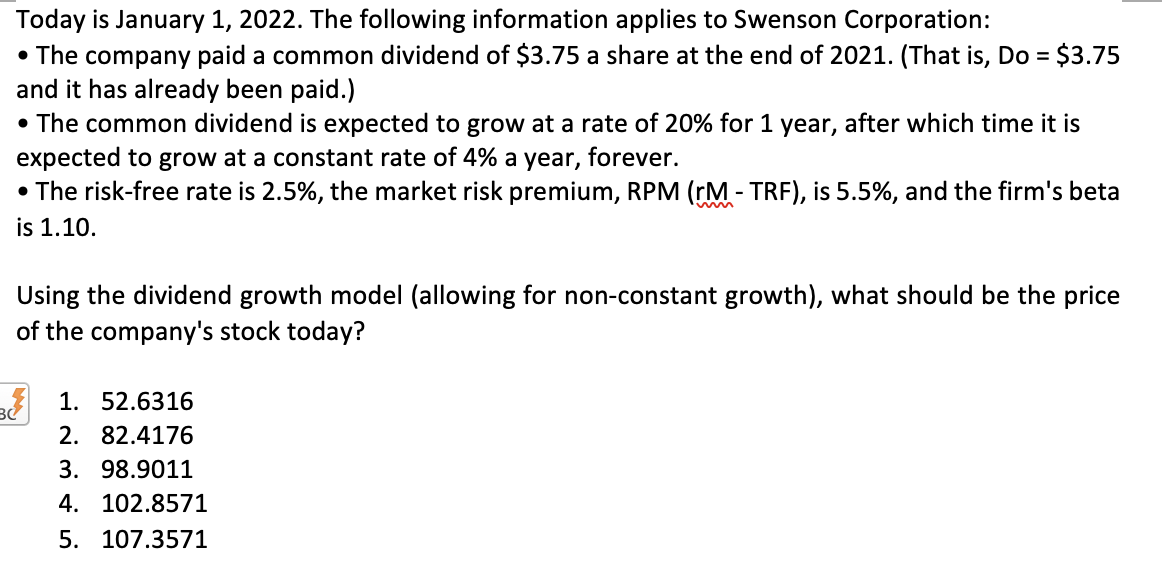 Today Is January 1 2022 The Following Information Applies To Swenson Corporation The Company Paid A Common Dividend 1