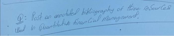 Three P Post An Annotated Bibliography Of Things To Securces Used I Dear Hitotive Francial Management 1